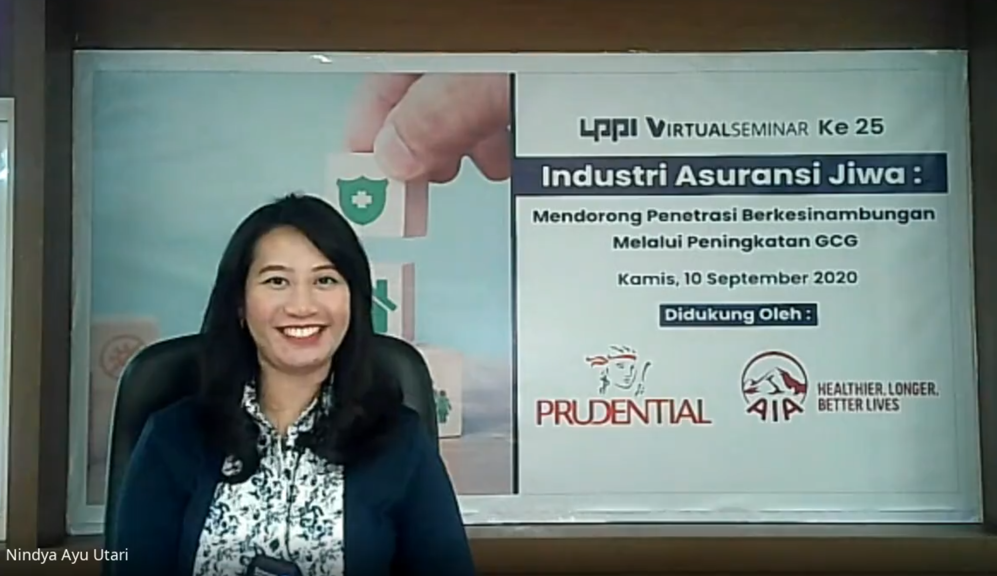 Virtual Seminar Ke 25 : Industri Asuransi Jiwa - Mendorong Penetrasi Berkesinambungan Melalui Peningkatan GCG