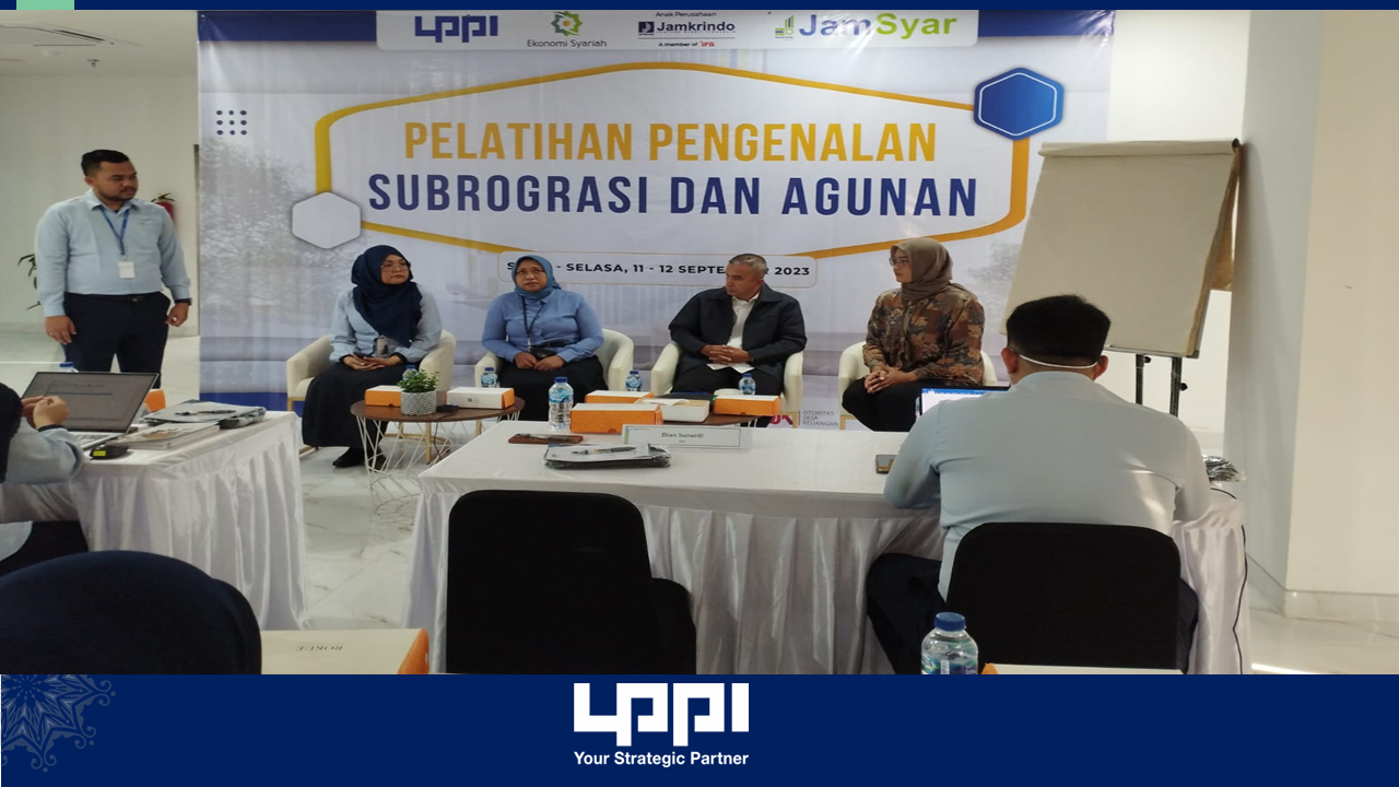 Program Pendidikan & Pelatihan Pengenalan Subrogasi dan Agunan - PT Jamkrindo Syariah